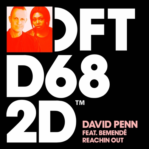 David Penn - Reachin Out [DFTD682D3]